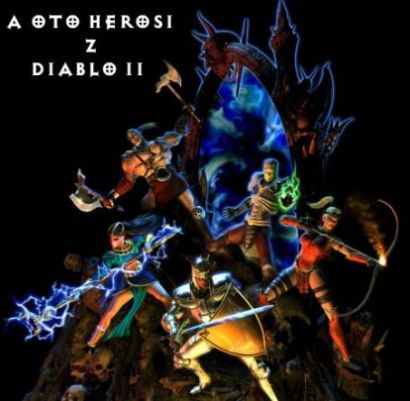 A oto bohaterowie Diablo II