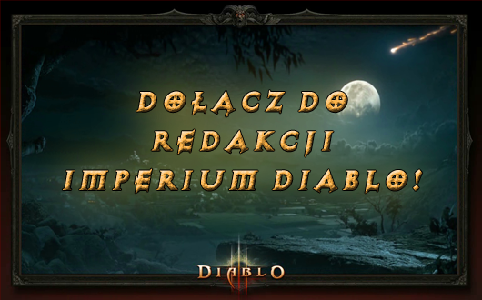 Dołącz do redakcji Imperium Diablo